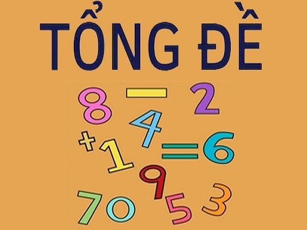 Tổng đề l&agrave; g&igrave;? C&aacute;ch bắt chuẩn tổng đề miền Bắc ch&iacute;nh x&aacute;c 100%