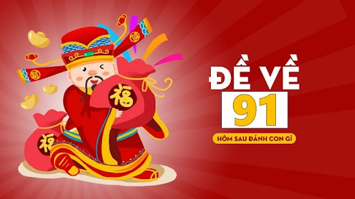 đề về 91 h&ocirc;m sau đ&aacute;nh con g&igrave;