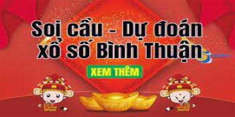 Soi cầu B&igrave;nh Thuận &ndash; Dự đo&aacute;n quay thử xổ số XSBTH miễn ph&iacute;