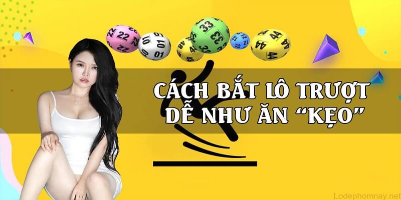 L&ocirc; trượt ăn bao nhi&ecirc;u? Kinh nghiệm chơi l&ocirc; trượt hiệu quả