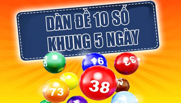 D&agrave;n đề 10 số khung 5 ng&agrave;y miễn ph&iacute;