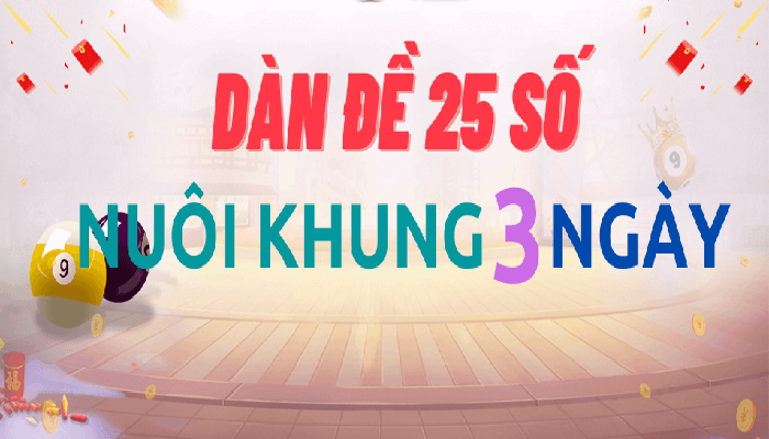 D&agrave;n đề 25 số khung 3 ng&agrave;y