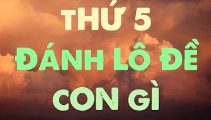 l&ocirc; hay về ng&agrave;y thứ 5