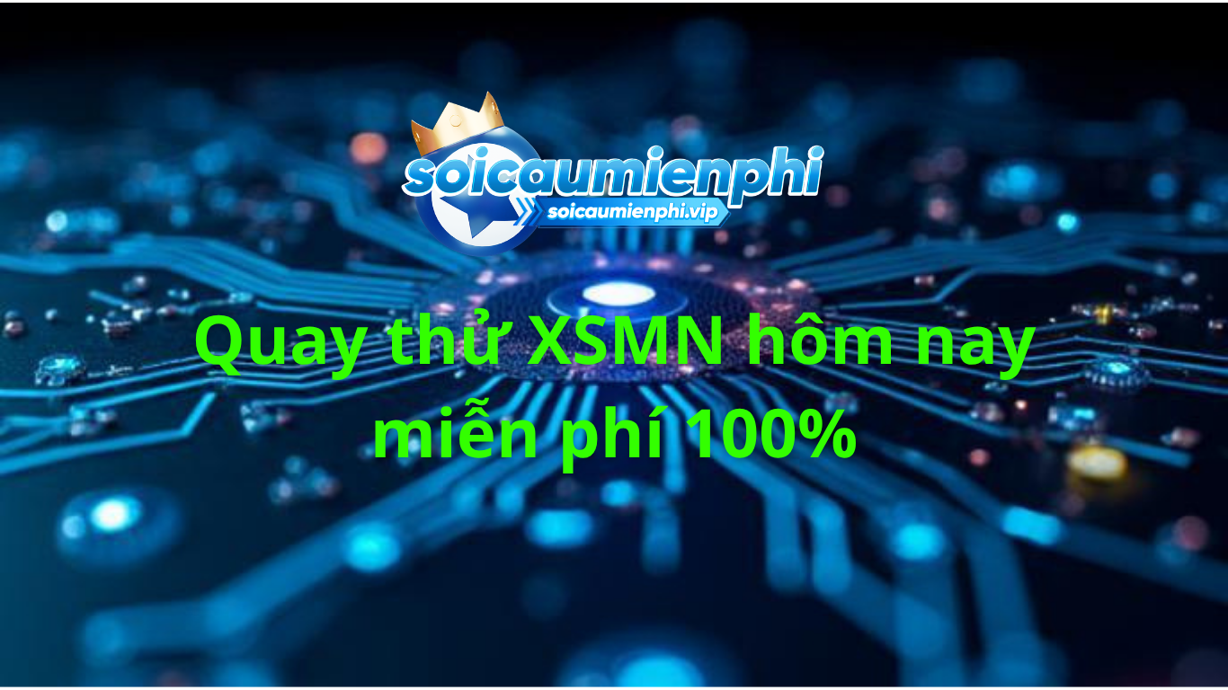 quay thử xsmn