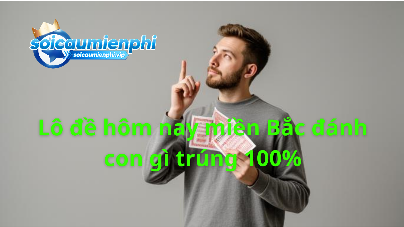 l&ocirc; đề h&ocirc;m nay